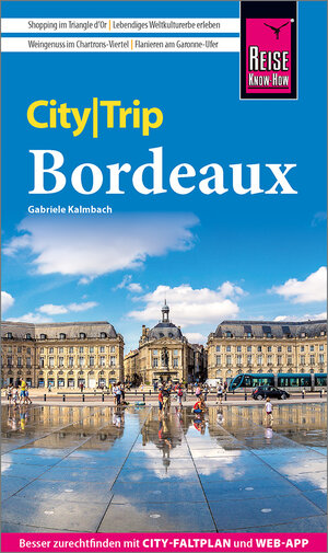 Buchcover Reise Know-How CityTrip Bordeaux | Gabriele Kalmbach | EAN 9783831738045 | ISBN 3-8317-3804-1 | ISBN 978-3-8317-3804-5