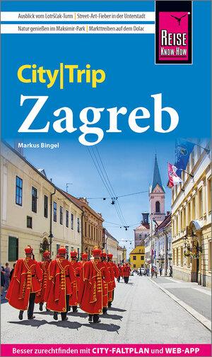 Buchcover Reise Know-How CityTrip Zagreb | Markus Bingel | EAN 9783831738717 | ISBN 3-8317-3871-8 | ISBN 978-3-8317-3871-7