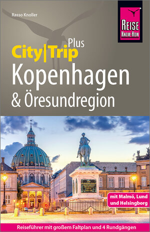 Buchcover Reise Know-How Reiseführer Kopenhagen und Öresundregion mit Malmö, Lund und Helsingborg | Rasso Knoller | EAN 9783831739608 | ISBN 3-8317-3960-9 | ISBN 978-3-8317-3960-8