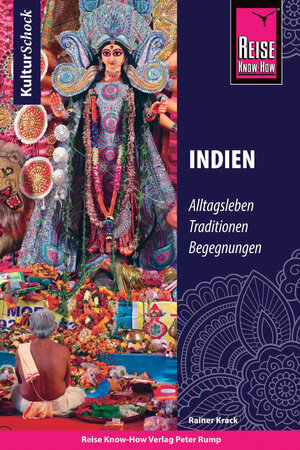 Buchcover Reise Know-How KulturSchock Indien | Rainer Krack | EAN 9783831740079 | ISBN 3-8317-4007-0 | ISBN 978-3-8317-4007-9
