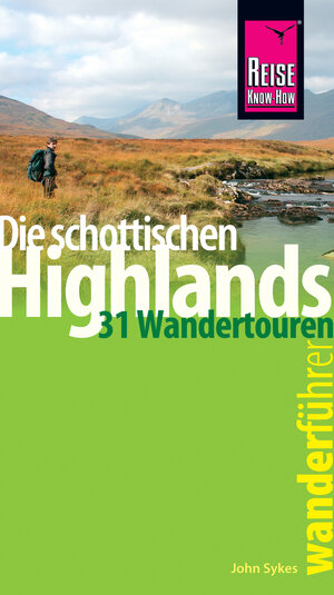 Buchcover Reise Know-How Wanderführer Die schottischen Highlands - 31 Wandertouren | John Sykes | EAN 9783831740772 | ISBN 3-8317-4077-1 | ISBN 978-3-8317-4077-2