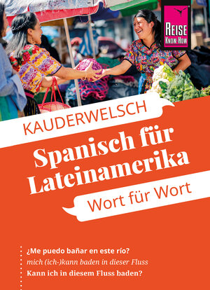 Buchcover Reise Know-How Sprachführer Spanisch für Lateinamerika - Wort für Wort | Vicente Celi-Kresling | EAN 9783831741199 | ISBN 3-8317-4119-0 | ISBN 978-3-8317-4119-9