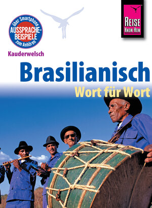 Buchcover Reise Know-How Kauderwelsch Brasilianisch - Wort für Wort: Kauderwelsch-Sprachführer Band 21 | Clemens Schrage | EAN 9783831741434 | ISBN 3-8317-4143-3 | ISBN 978-3-8317-4143-4