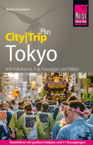 Buchcover Reise Know-How Reiseführer Tokyo (CityTrip PLUS) | Martin Lutterjohann | EAN 9783831742370 | ISBN 3-8317-4237-5 | ISBN 978-3-8317-4237-0