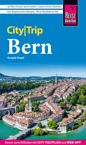 Buchcover Reise Know-How CityTrip Bern | Gergely Kispál | EAN 9783831742752 | ISBN 3-8317-4275-8 | ISBN 978-3-8317-4275-2