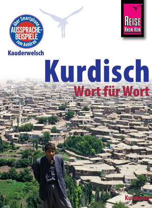 Buchcover Reise Know-How Sprachführer Kurdisch - Wort für Wort: Kauderwelsch-Band 94 | Ludwig Paul | EAN 9783831743438 | ISBN 3-8317-4343-6 | ISBN 978-3-8317-4343-8