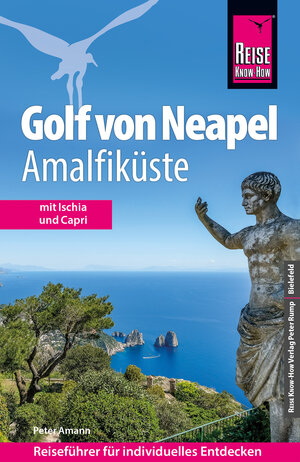 Buchcover Reise Know-How Reiseführer Golf von Neapel, Amalfiküste | Peter Amann | EAN 9783831745760 | ISBN 3-8317-4576-5 | ISBN 978-3-8317-4576-0
