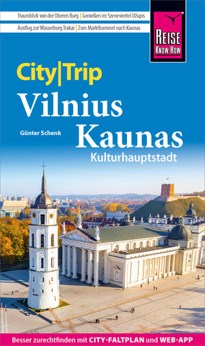 Buchcover Reise Know-How CityTrip Vilnius und Kaunas | Günter Schenk | EAN 9783831745869 | ISBN 3-8317-4586-2 | ISBN 978-3-8317-4586-9