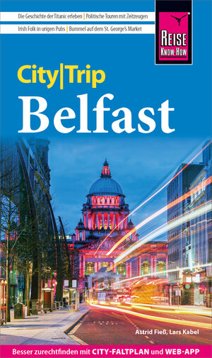 Buchcover Reise Know-How CityTrip Belfast | Astrid Fieß | EAN 9783831746309 | ISBN 3-8317-4630-3 | ISBN 978-3-8317-4630-9