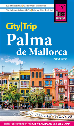 Buchcover Reise Know-How CityTrip Palma de Mallorca | Petra Sparrer | EAN 9783831746750 | ISBN 3-8317-4675-3 | ISBN 978-3-8317-4675-0