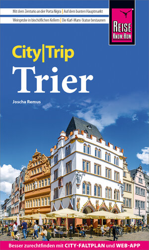 Buchcover Reise Know-How CityTrip Trier | Joscha Remus | EAN 9783831747009 | ISBN 3-8317-4700-8 | ISBN 978-3-8317-4700-9