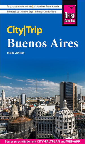 Buchcover Reise Know-How CityTrip Buenos Aires | Maike Christen | EAN 9783831747245 | ISBN 3-8317-4724-5 | ISBN 978-3-8317-4724-5