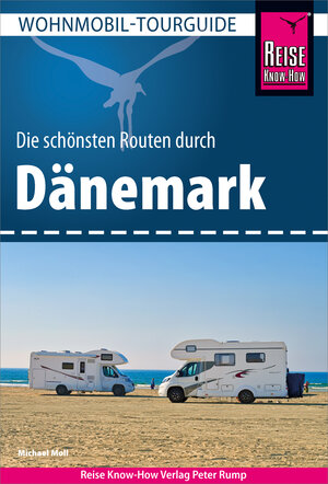 Buchcover Reise Know-How Wohnmobil-Tourguide Dänemark | Michael Moll | EAN 9783831747504 | ISBN 3-8317-4750-4 | ISBN 978-3-8317-4750-4