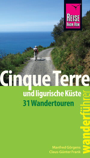 Buchcover Reise Know-How Wanderführer Cinque Terre und Umgebung | Manfred Görgens | EAN 9783831747658 | ISBN 3-8317-4765-2 | ISBN 978-3-8317-4765-8