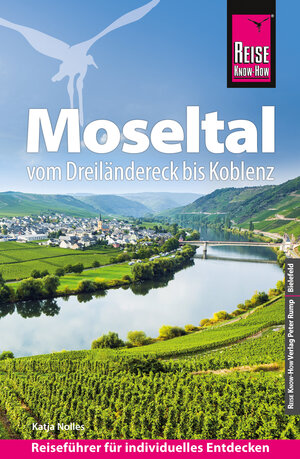 Buchcover Reise Know-How Reiseführer Moseltal – vom Dreiländereck bis Koblenz | Katja Nolles | EAN 9783831748082 | ISBN 3-8317-4808-X | ISBN 978-3-8317-4808-2