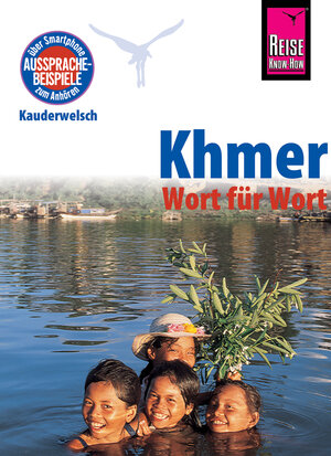 Buchcover Khmer - Wort für Wort (für Kambodscha): Kauderwelsch-Sprachführer von Reise Know-How | Claudia Götze-Sam | EAN 9783831748198 | ISBN 3-8317-4819-5 | ISBN 978-3-8317-4819-8