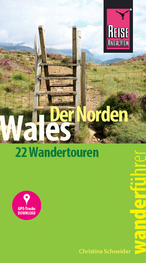 Buchcover Reise Know-How Wanderführer Wales – der Norden | Christina Schneider | EAN 9783831749959 | ISBN 3-8317-4995-7 | ISBN 978-3-8317-4995-9