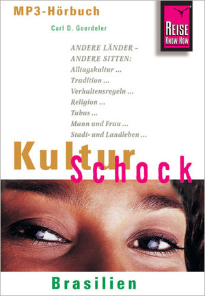 Buchcover Reise Know-How Hörbuch KulturSchock Brasilien | Carl D. Goerdeler | EAN 9783831750054 | ISBN 3-8317-5005-X | ISBN 978-3-8317-5005-4