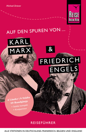 Buchcover Auf den Spuren von Karl Marx und Friedrich Engels | Michael Driever | EAN 9783831751730 | ISBN 3-8317-5173-0 | ISBN 978-3-8317-5173-0
