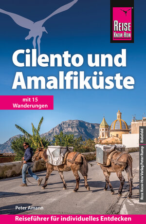 Buchcover Reise Know-How Reiseführer Cilento und Amalfiküste mit 15 Wanderungen | Peter Amann | EAN 9783831752539 | ISBN 3-8317-5253-2 | ISBN 978-3-8317-5253-9