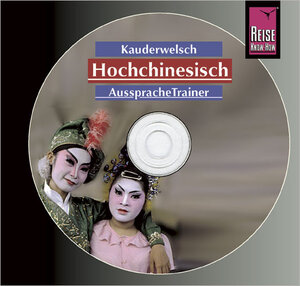 Reise Know-How Kauderwelsch Hochchinesisch AusspracheTrainer (Audio-CD): Kauderwelsch-CD