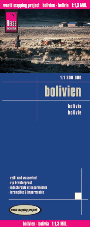 Reise Know-How Landkarte Bolivien (1:1.300.000): world mapping project: Exakte Höhenlinien, Höhenschichten-Relief, GPS-tauglich durch Gradnetz, ... Ausführlicher Ortsindex