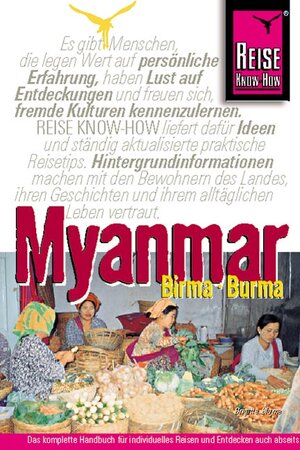 Myanmar ( Birma / Burma)