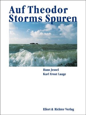 Buchcover Auf Theodor Storms Spuren | Hans Jessel | EAN 9783831900237 | ISBN 3-8319-0023-X | ISBN 978-3-8319-0023-7