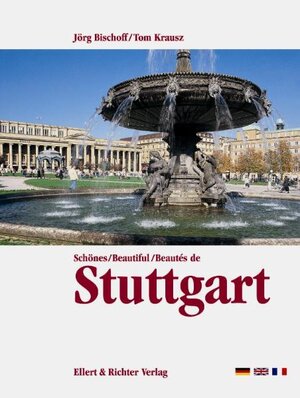 Schönes Stuttgart. Eine Bildreise