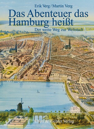Buchcover Das Abenteuer das Hamburg heißt | Erik Verg | EAN 9783831901371 | ISBN 3-8319-0137-6 | ISBN 978-3-8319-0137-1