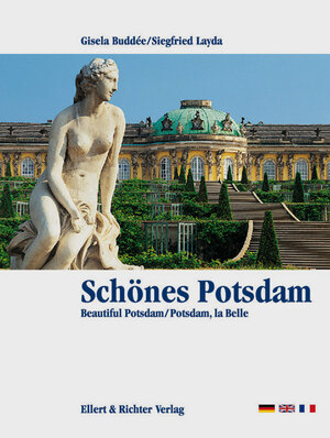 Schönes Potsdam. Eine Bildreise