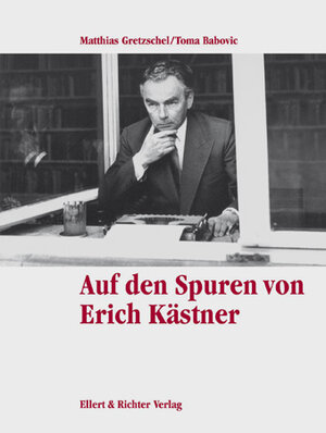 Buchcover Auf den Spuren von Erich Kästner | Matthias Gretzschel | EAN 9783831902712 | ISBN 3-8319-0271-2 | ISBN 978-3-8319-0271-2