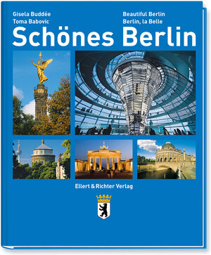 Buchcover Schönes Berlin Beautiful Berlin Berlin, la belle | Gisela Buddée | EAN 9783831903825 | ISBN 3-8319-0382-4 | ISBN 978-3-8319-0382-5