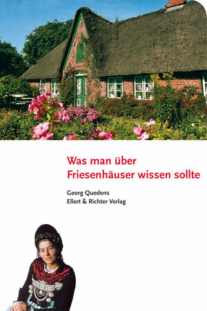 Buchcover Was man über Friesenhäuser wissen sollte | Georg Quedens | EAN 9783831904358 | ISBN 3-8319-0435-9 | ISBN 978-3-8319-0435-8