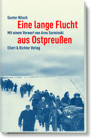 Buchcover Eine lange Flucht aus Ostpreußen | Gunter Nitsch | EAN 9783831905232 | ISBN 3-8319-0523-1 | ISBN 978-3-8319-0523-2