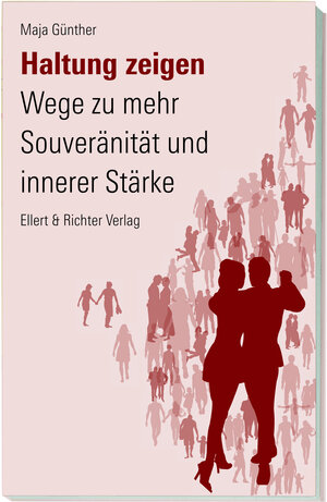 Buchcover Haltung zeigen | Maja Günther | EAN 9783831906260 | ISBN 3-8319-0626-2 | ISBN 978-3-8319-0626-0