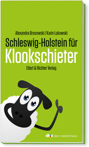 Buchcover Schleswig-Holstein für Klookschieter | Alexandra Brosowski | EAN 9783831906680 | ISBN 3-8319-0668-8 | ISBN 978-3-8319-0668-0