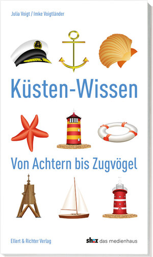 Buchcover Küsten-Wissen | Julia Voigt | EAN 9783831906826 | ISBN 3-8319-0682-3 | ISBN 978-3-8319-0682-6