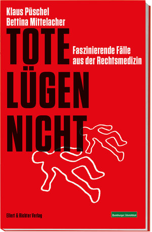 Buchcover Tote lügen nicht | Klaus Püschel | EAN 9783831907021 | ISBN 3-8319-0702-1 | ISBN 978-3-8319-0702-1