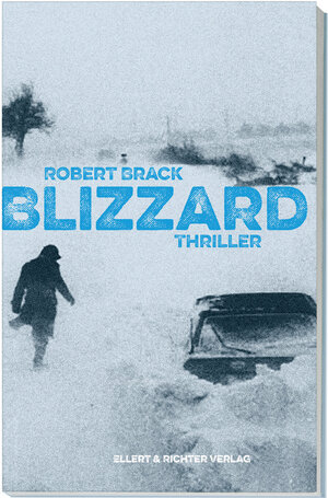 Buchcover Blizzard | Robert Brack | EAN 9783831908028 | ISBN 3-8319-0802-8 | ISBN 978-3-8319-0802-8