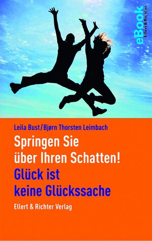 Buchcover Springen Sie über Ihren Schatten! | Björn Thorsten Leimbach | EAN 9783831910137 | ISBN 3-8319-1013-8 | ISBN 978-3-8319-1013-7