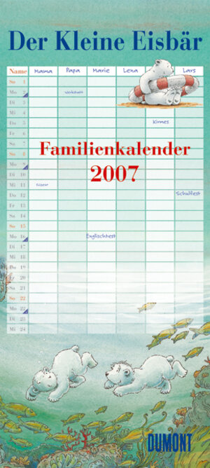 Kleine Eisbär Familienkalender 2007. 5 Spalten.