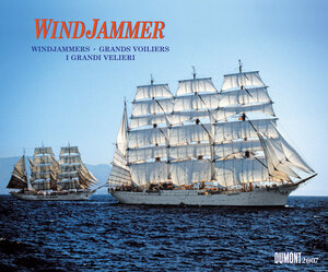 Windjammer 2007. Ein Fotokunst-Kalender.