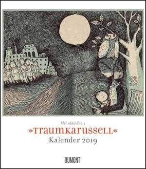 Buchcover Traumkarussell 2019 – Illustriert von Mehrdad Zaeri – Wandkalender im Format 34,5 x 40 cm – Spiralbindung  | EAN 9783832040628 | ISBN 3-8320-4062-5 | ISBN 978-3-8320-4062-8