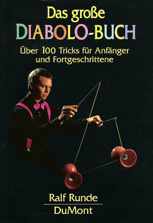 Buchcover Das große Diabolo-Buch | Ralf Runde | EAN 9783832131203 | ISBN 3-8321-3120-5 | ISBN 978-3-8321-3120-3