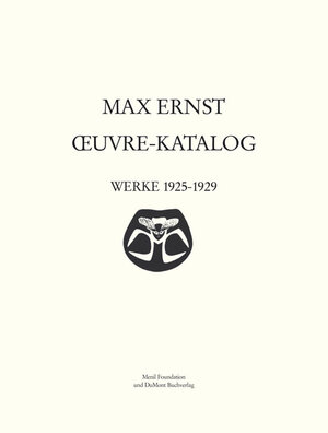 Buchcover Max Ernst Oeuvre-Katalog Band 3 Werke 1925 - 1929  | EAN 9783832136062 | ISBN 3-8321-3606-1 | ISBN 978-3-8321-3606-2