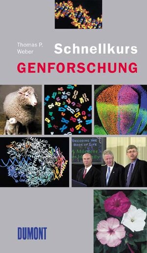 Buchcover DuMont Schnellkurs Genforschung - Sonderausgabe | Thomas P. Weber | EAN 9783832159573 | ISBN 3-8321-5957-6 | ISBN 978-3-8321-5957-3