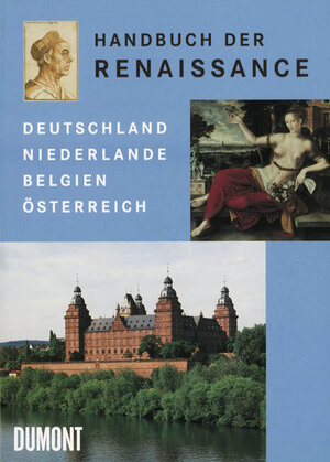 Handbuch der Renaissance. Deutschland, Niederlande, Belgien, Österreich