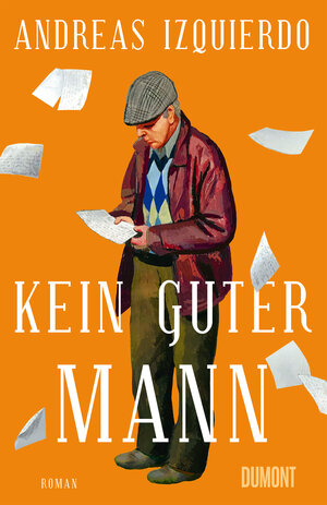 Buchcover Kein guter Mann | Andreas Izquierdo | EAN 9783832160807 | ISBN 3-8321-6080-9 | ISBN 978-3-8321-6080-7