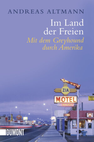 Buchcover Im Land der Freien | Andreas Altmann | EAN 9783832161248 | ISBN 3-8321-6124-4 | ISBN 978-3-8321-6124-8
